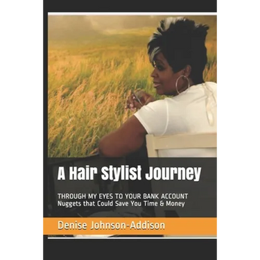 A Hair Stylist Journey: THROUGH MY EYES TO YOUR BANK ACCOUNT Nuggets that Could Save You Time & Money