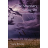 The Necessary Going On: Selected Poems 1980-2025