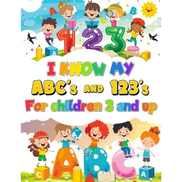 I Know my ABC's & 123's Coloring book, Activity Book for Children 3 & Up