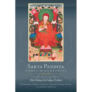 Sakya Pandita: Three Biographies