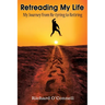 Retreading My Life