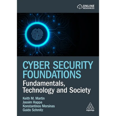 Cyber Security Foundations: Fundamentals, Technology and Society