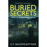 Buried Secrets - Where It All Begins: A Suspense Thriller