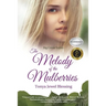 The Melody of the Mulberries: (Big Creek)