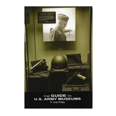 The Guide to U.S. Army Museums