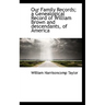 Our Family Records; A Genealogical Record of William Brown and Descendants, of America
