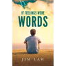 If Feelings Were Words