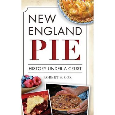 New England Pie: History Under a Crust