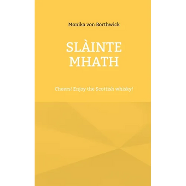 Slàinte mhath: Cheers! Enjoy the Scottish whisky!