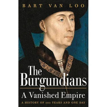 The Burgundians: A Vanished Empire