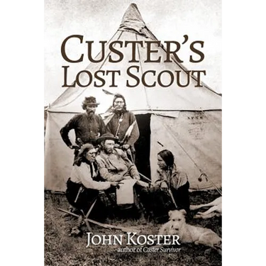 Custer's Lost Scout
