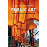 Public Art: Theory, Practice and Populism