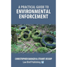 A Practical Guide to Environmental Enforcement
