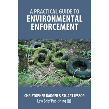 A Practical Guide to Environmental Enforcement