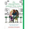 The Daughters Break the Rules