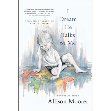 I Dream He Talks to Me: A Memoir of Learning How to Listen