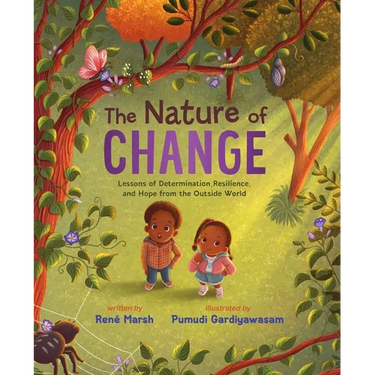 The Nature of Change: Lessons of Determination, Resilience, and Hope from the Outside World