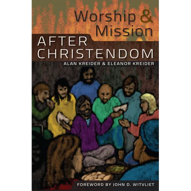 Worship and Mission After Christendom