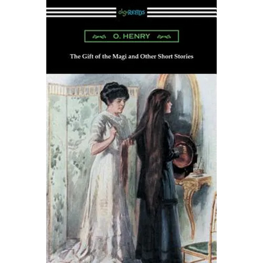 The Gift of the Magi and Other Short Stories
