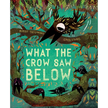 What the Crow Saw Below