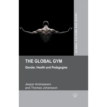The Global Gym: Gender, Health and Pedagogies