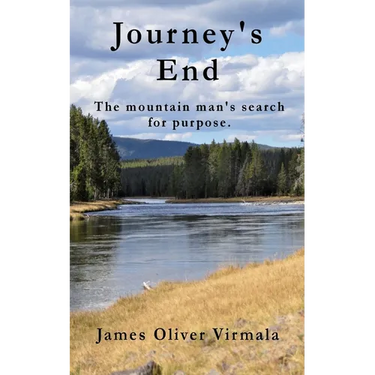 Journey's End: The mountain man's search for purpose.
