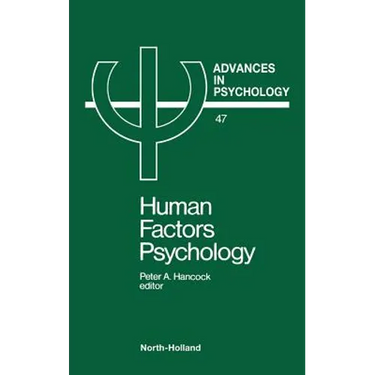 Human Factors Psychology: Volume 47