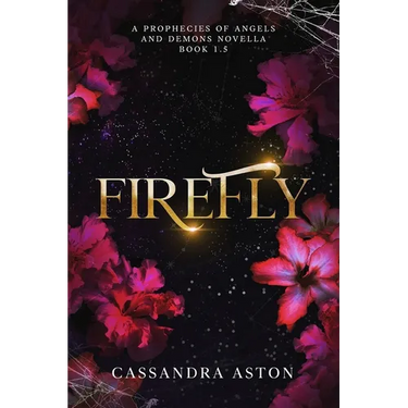Firefly: A Prophecies of Angels and Demons Novella