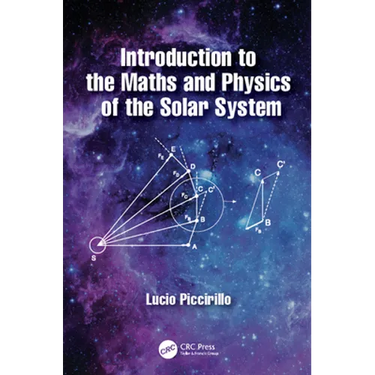 Introduction to the Maths and Physics of the Solar System
