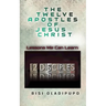 The Twelve Apostles of Jesus Christ