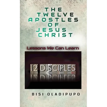 The Twelve Apostles of Jesus Christ