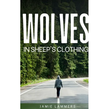 Wolves In Sheep's Clothing