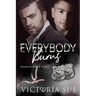 Everybody Burns