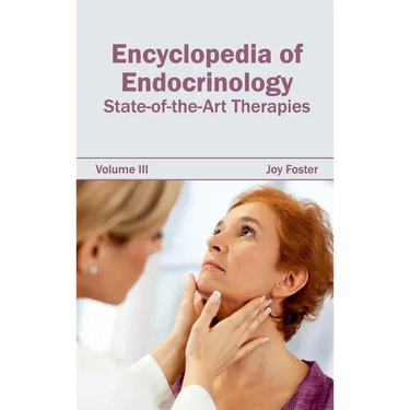 Encyclopedia of Endocrinology: Volume III (State-Of-The-Art Therapies)