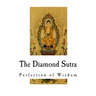 The Diamond Sutra: Perfection of Wisdom