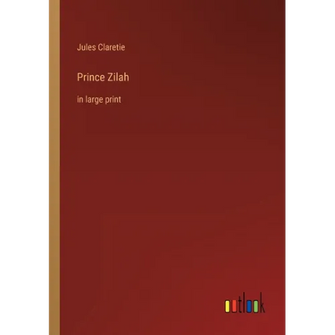 Prince Zilah: in large print