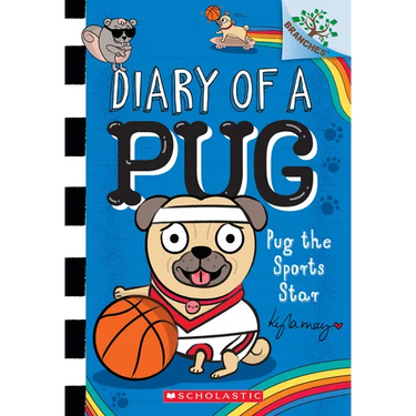 Pug the Sports Star: A Branches Book (Diary of a Pug #11)