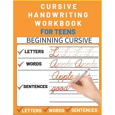 Cursive Handwriting Workbook for Teens: cursive writing practice workbook with perfect sentences for teens, tweens and young adults (cursive teens boo
