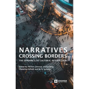 Narratives Crossing Borders: The Dynamics of Cultural Interaction