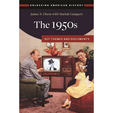 The 1950s: Key Themes and Documents