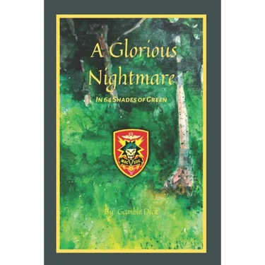 A Glorious Nightmare: In 64 Shades of Green