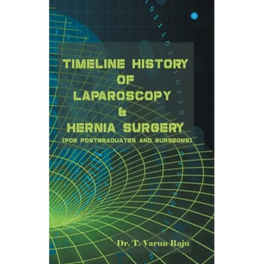 Timeline History Of Laparoscopy & Hernia surgery