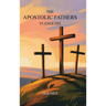 The Apostolic Fathers in English