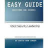Easy Guide: Gslc Security Leadership: Questions and Answers