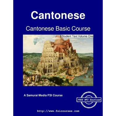 Cantonese Basic Course - Student Text Volume One