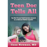 Teen Doc Tells All: Your Most Personal Health Questions Answered by an Adolescent Medicine Specialist