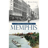 A Brief History of Memphis