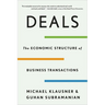 Deals: The Economic Structure of Business Transactions