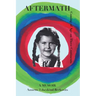 Aftermath: Coming of Age on Three Continents