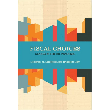 Fiscal Choices: Canada After the Pandemic